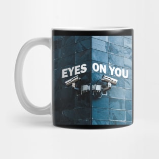 Eyes on you Mug